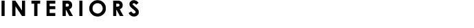 INTERIORS