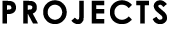 PROJECTS