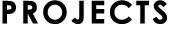 PROJECTS